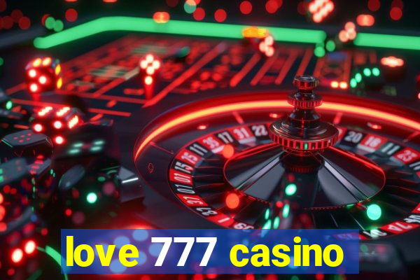 love 777 casino